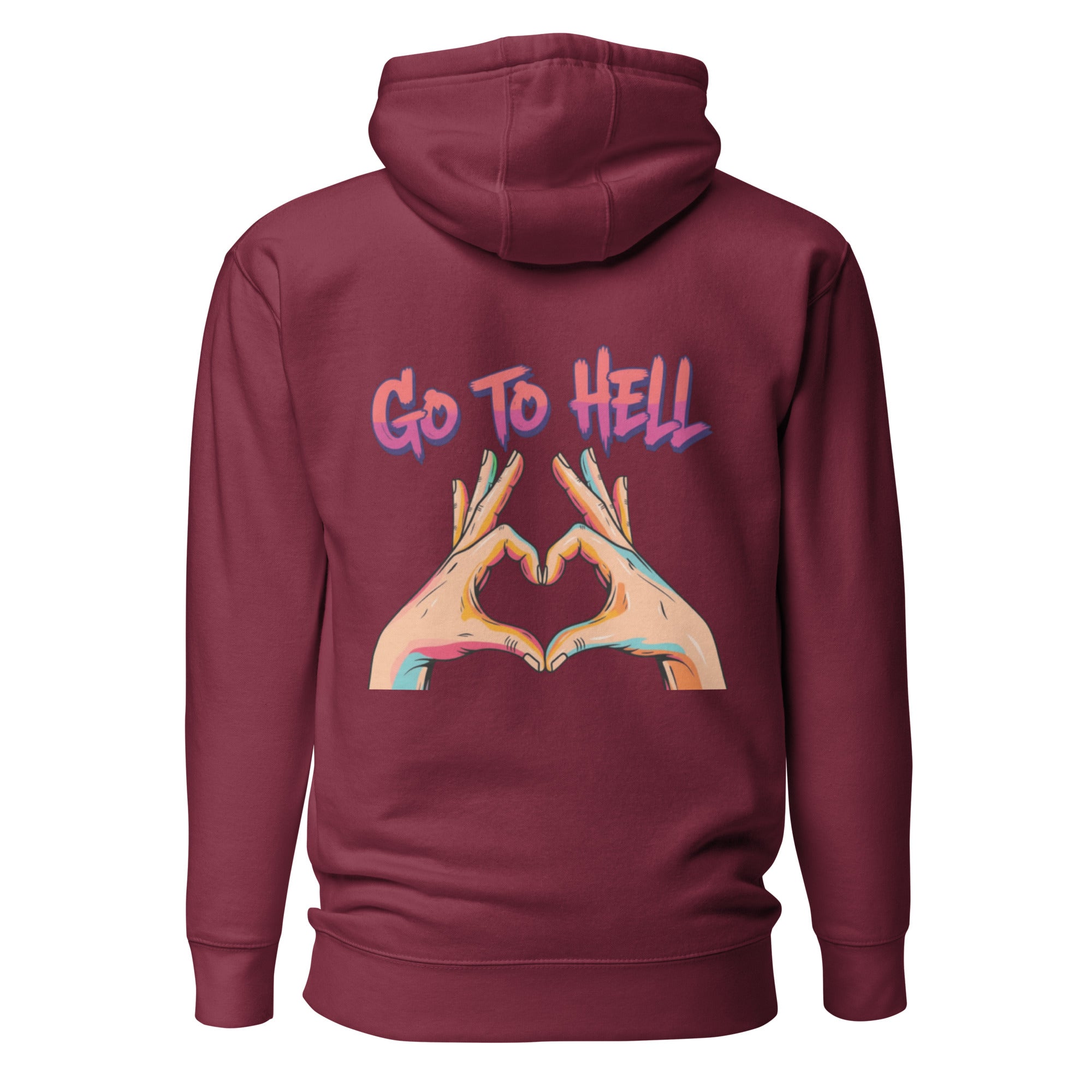 Go to hell. Unisex Hoodie Unisex Hoodie Void & Verse Maroon S