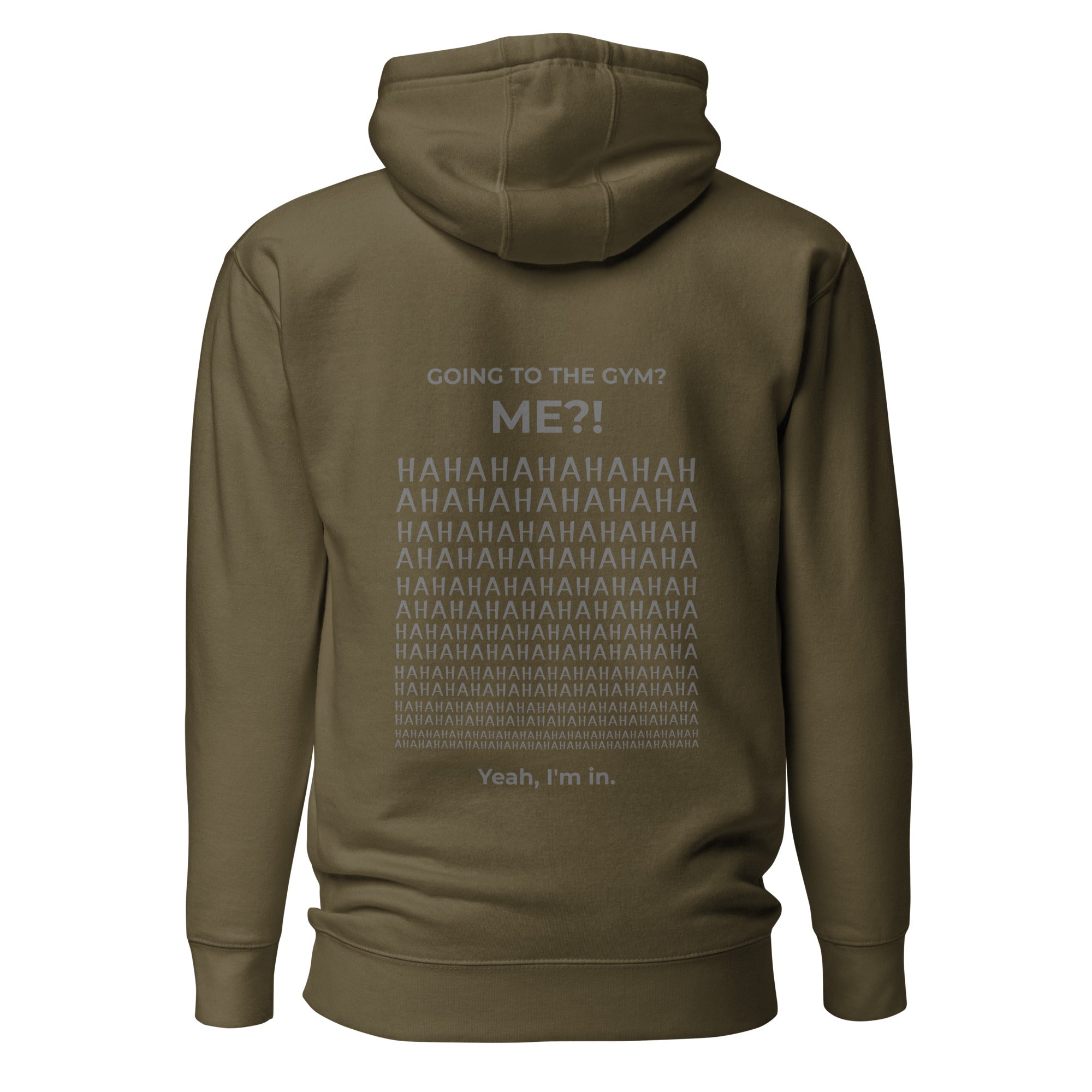 Going to the gym? I'm in. Unisex Hoodie Unisex Hoodie Void & Verse Military Green S