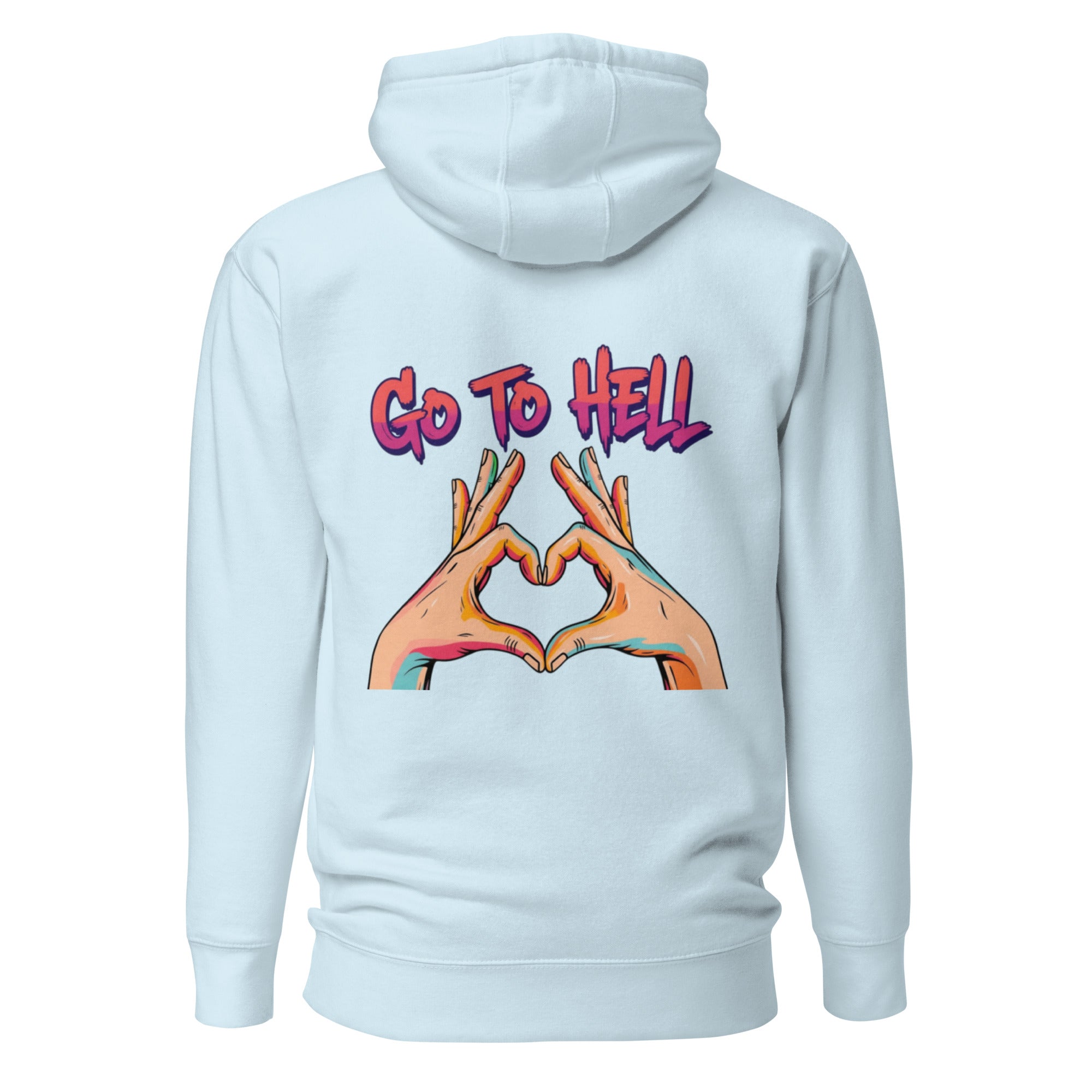 Go to hell. Unisex Hoodie Unisex Hoodie Void & Verse