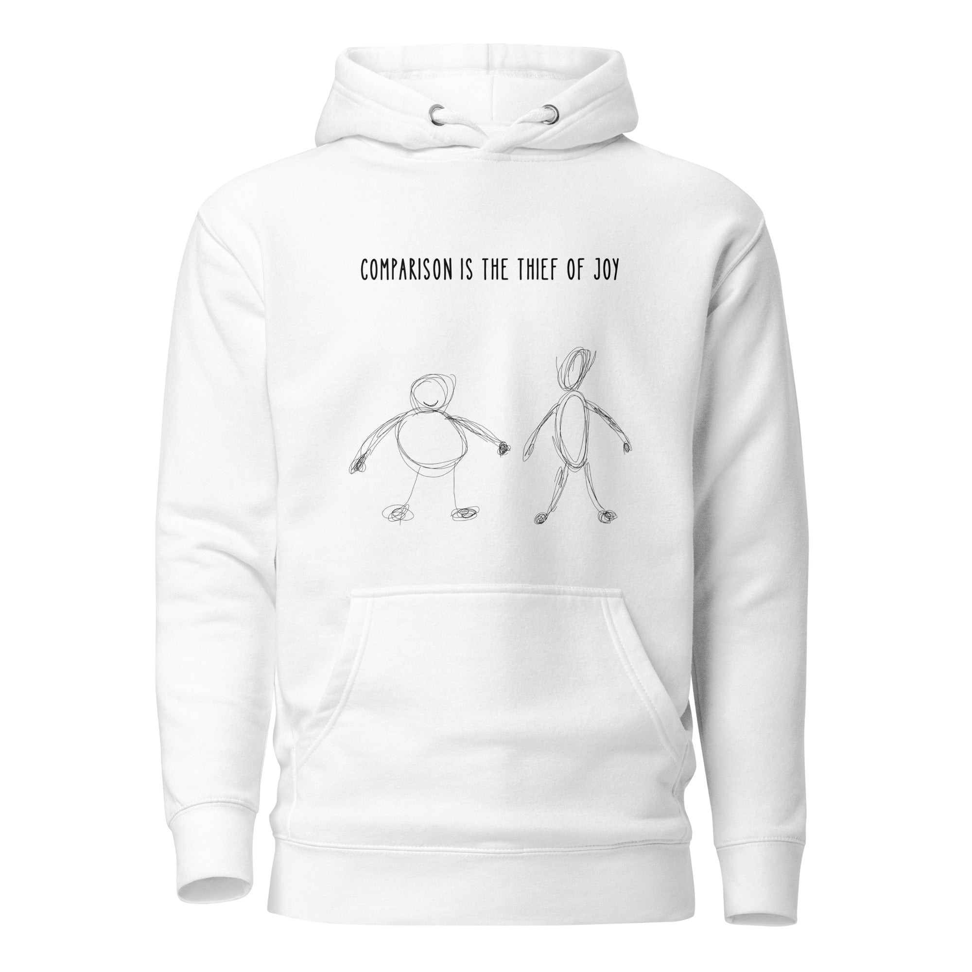 Comparison is the thief of joy. Unisex Hoodie Unisex Hoodie Void & Verse