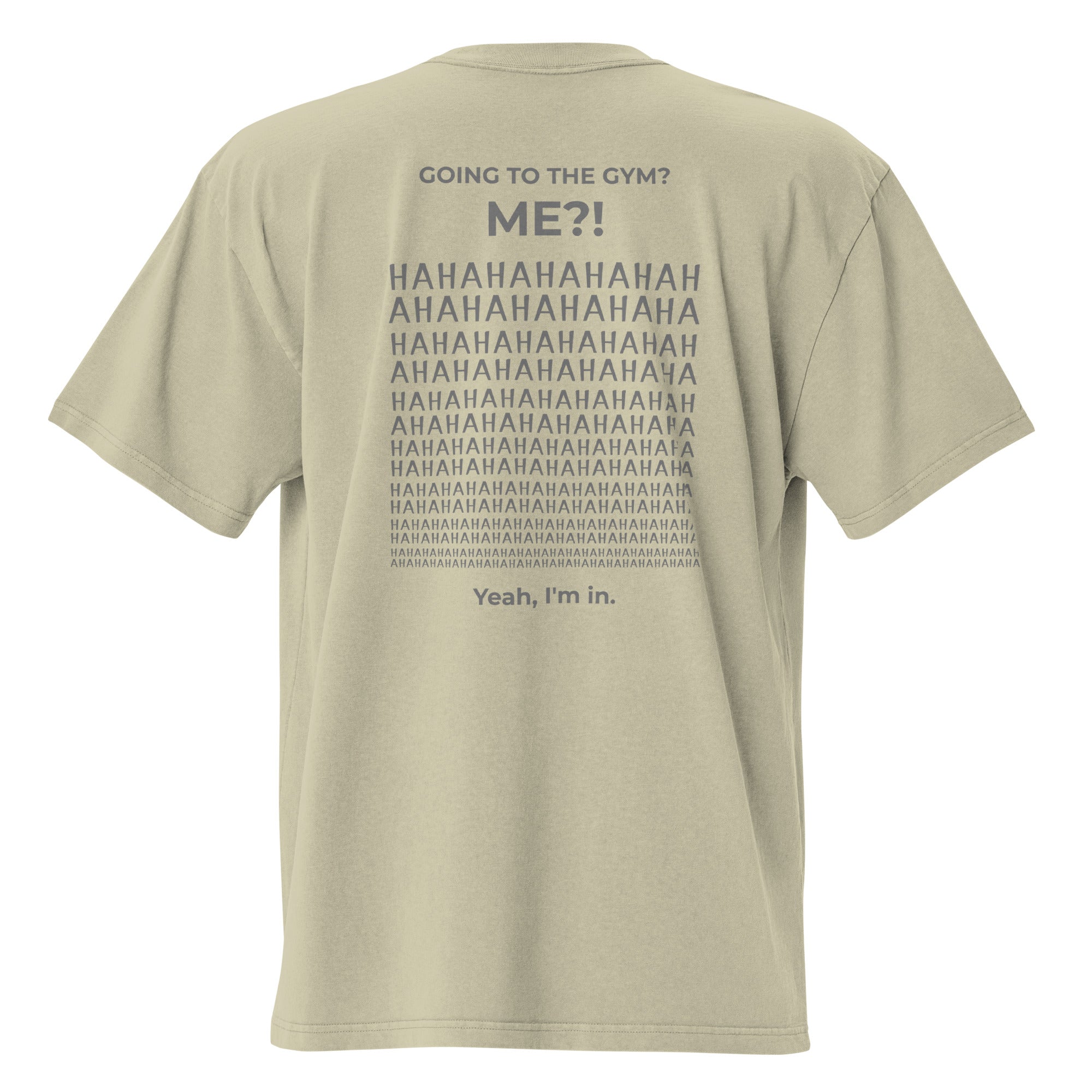 Going to the gym? I'm in. Unisex Heavyweight Relaxed T-Shirt Unisex Heavyweight Relaxed T-Shirt Void & Verse Faded Eucalyptus S