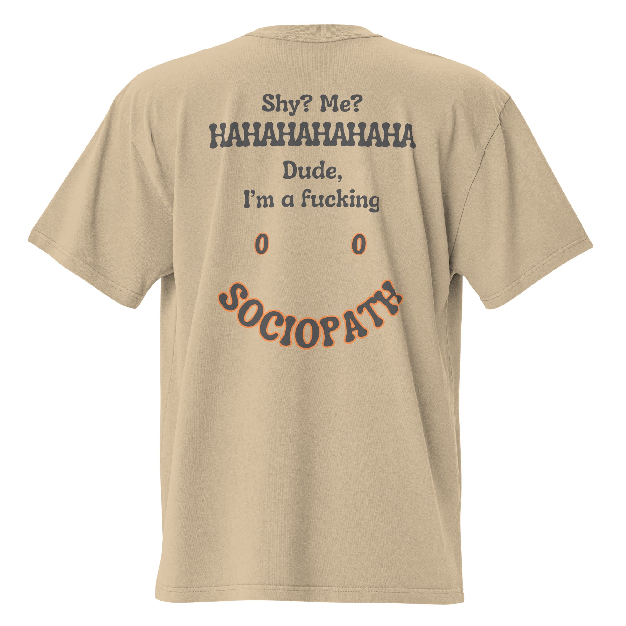 Sociopath. Unisex Heavyweight Relaxed T-Shirt Unisex Heavyweight Relaxed T-Shirt Void & Verse Faded Khaki S