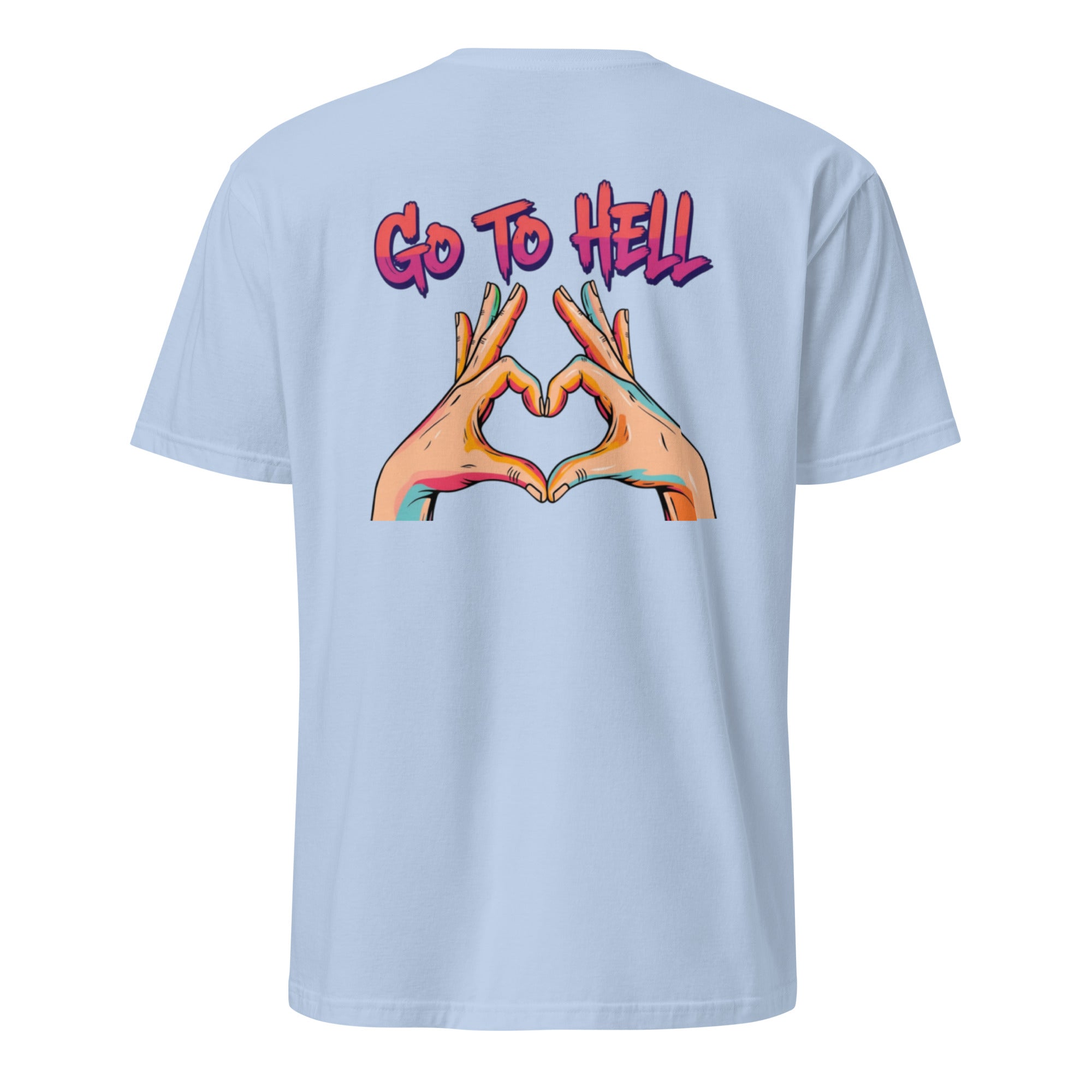 Go to hell. Unisex Regular Soft T-Shirt Unisex Regular Soft T-Shirt Void & Verse