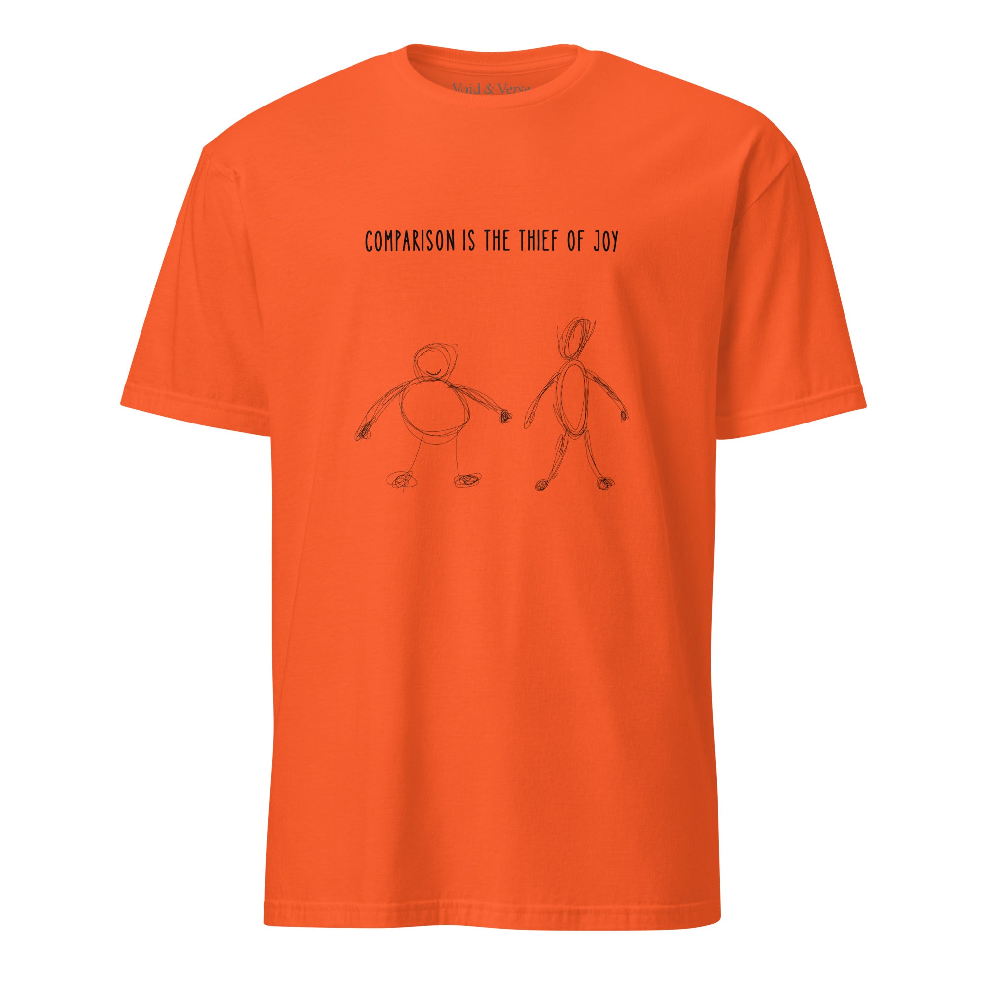 Comparison is the thief of joy. Unisex Regular Soft T-Shirt Unisex Regular Soft T-Shirt Void & Verse Orange S