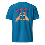 Go to hell. Unisex Regular Soft T-Shirt Unisex Regular Soft T-Shirt Void & Verse Sapphire S