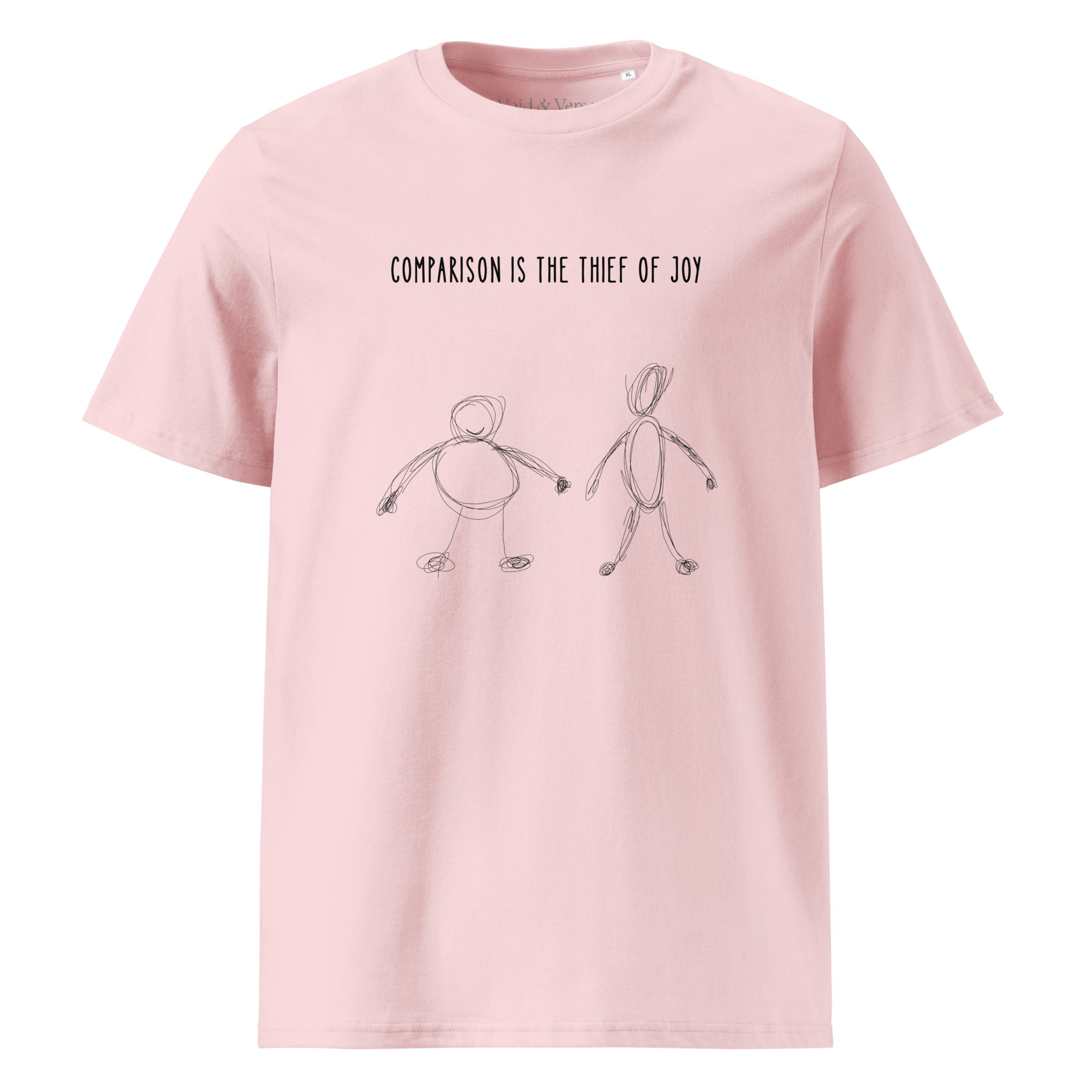 Comparison is the thief of joy. Unisex Regular Organic T-Shirt Unisex Regular Organic T-Shirt Void & Verse Cotton Pink S