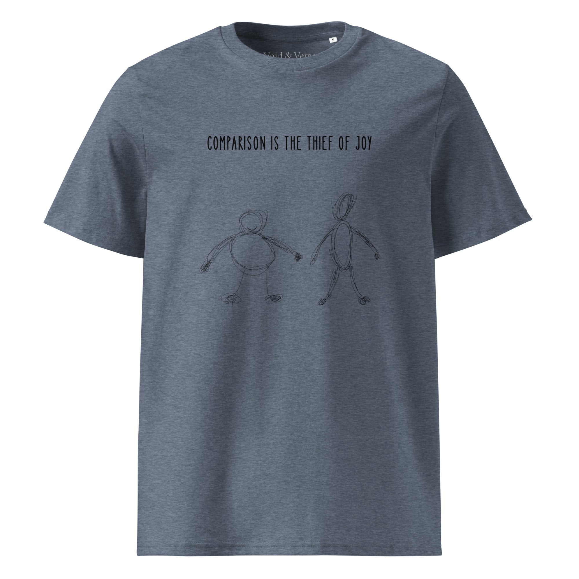 Comparison is the thief of joy. Unisex Regular Organic T-Shirt Unisex Regular Organic T-Shirt Void & Verse Dark Heather Blue S