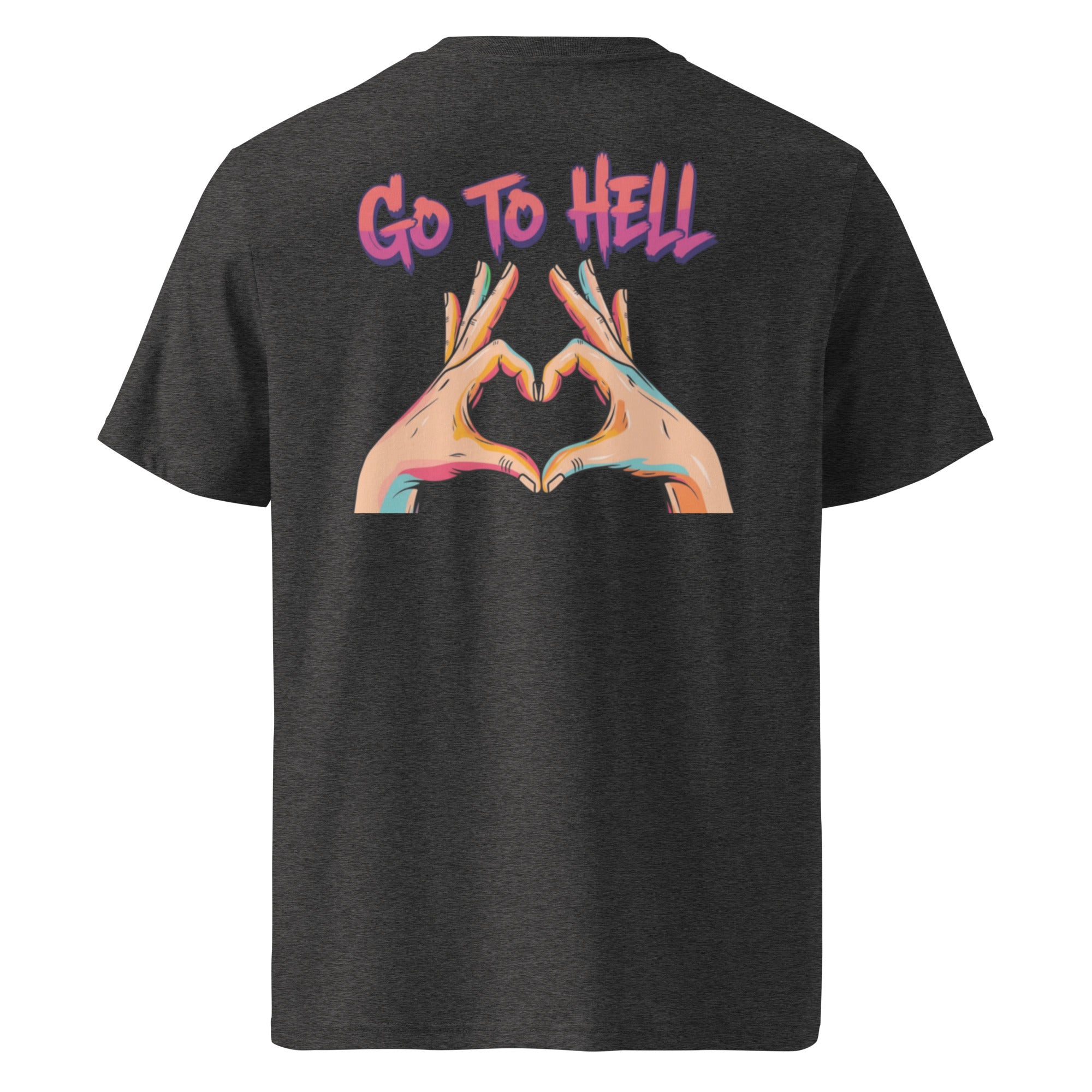 Go to hell. Unisex Regular Organic T-Shirt Unisex Regular Organic T-Shirt Void & Verse Dark Heather Grey S