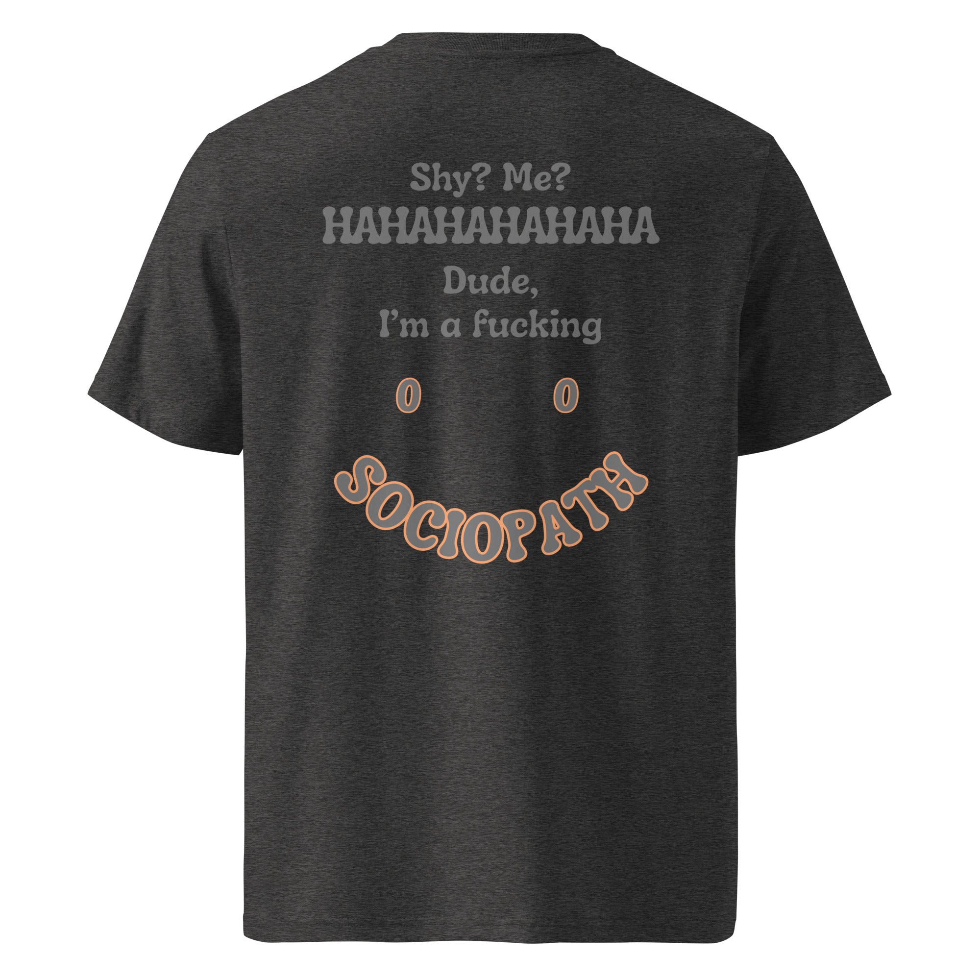 Sociopath. Unisex Regular Organic T-Shirt Unisex Regular Organic T-Shirt Void & Verse Dark Heather Grey S