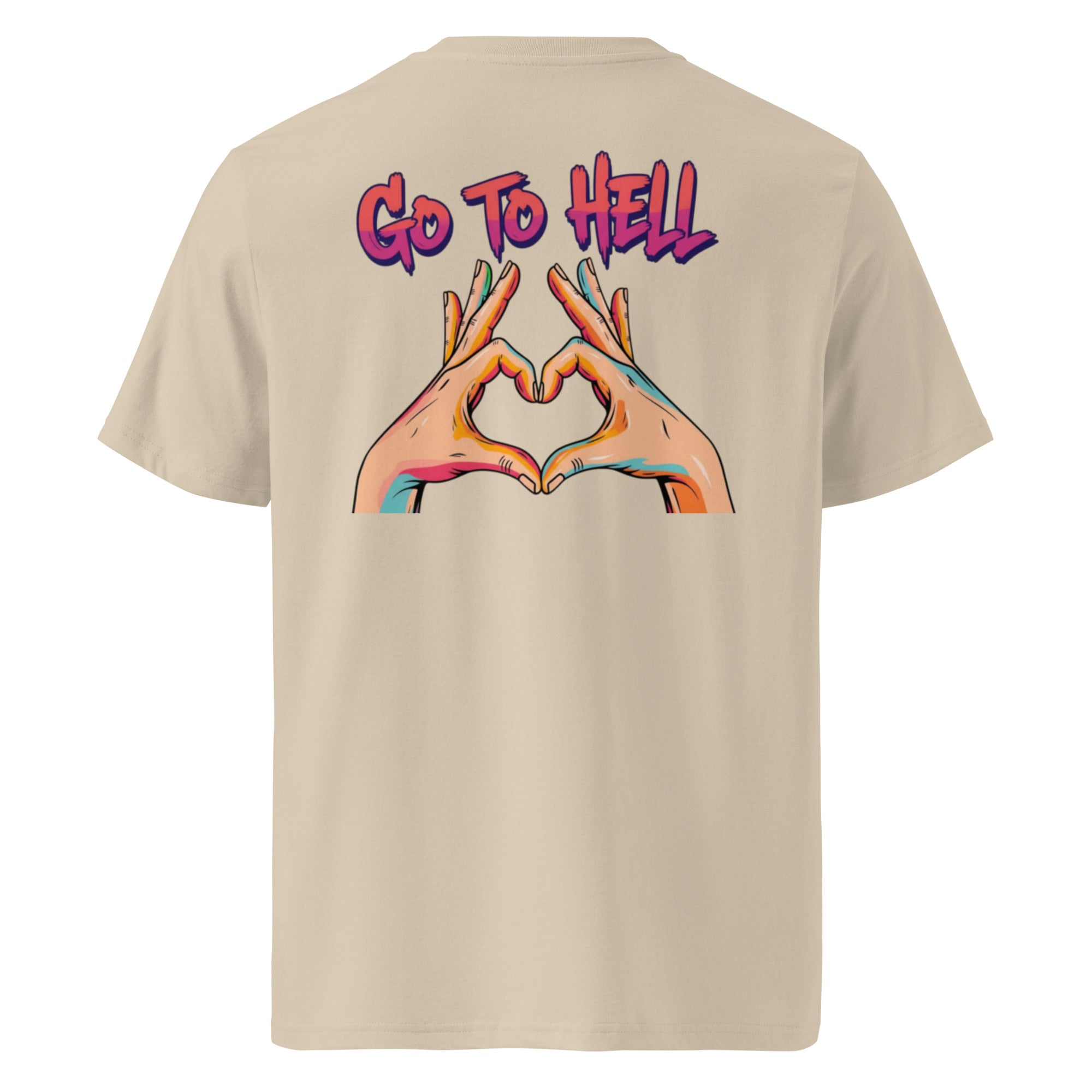 Go to hell. Unisex Regular Organic T-Shirt Unisex Regular Organic T-Shirt Void & Verse
