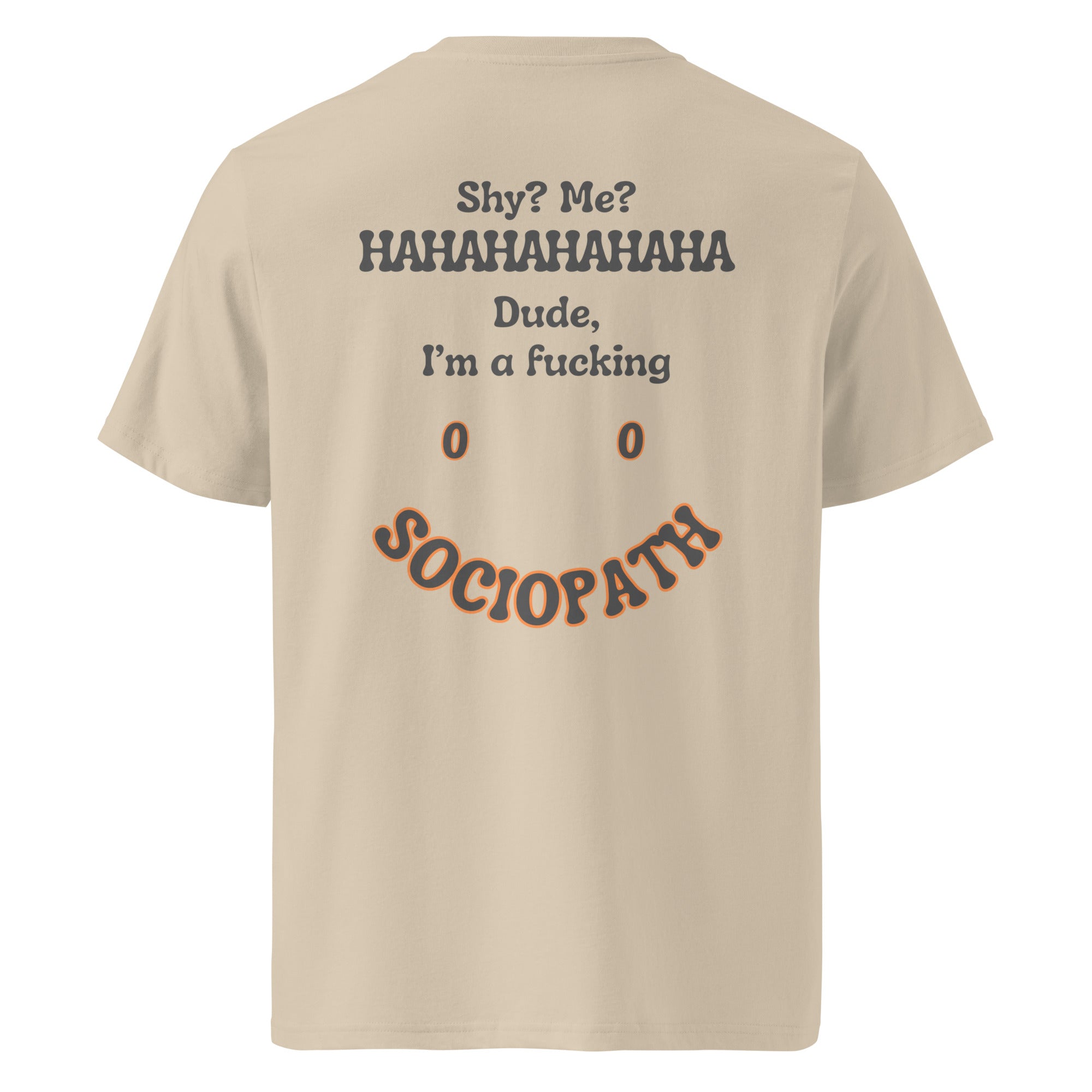 Sociopath. Unisex Regular Organic T-Shirt Unisex Regular Organic T-Shirt Void & Verse Desert Dust S