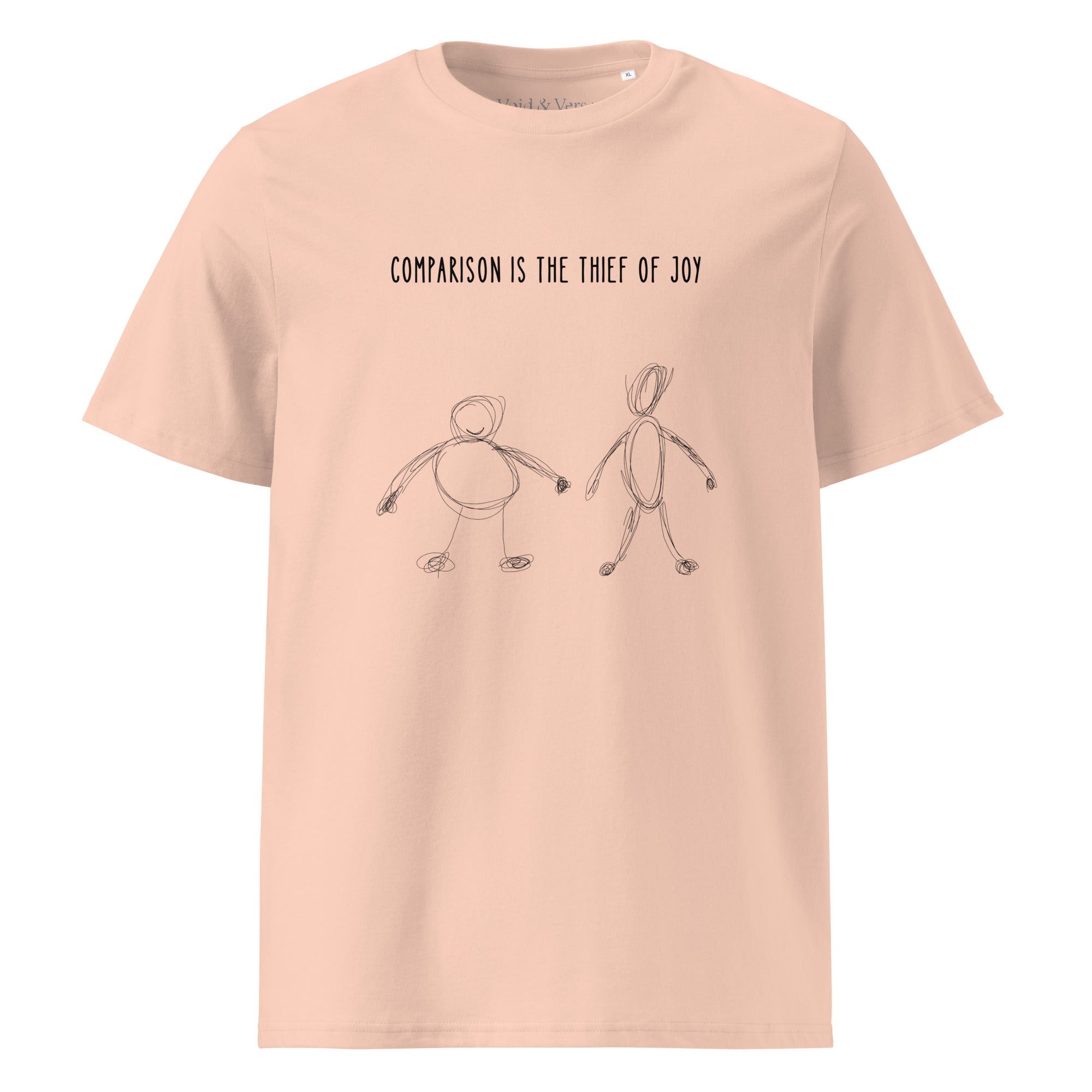 Comparison is the thief of joy. Unisex Regular Organic T-Shirt Unisex Regular Organic T-Shirt Void & Verse Fraiche Peche S