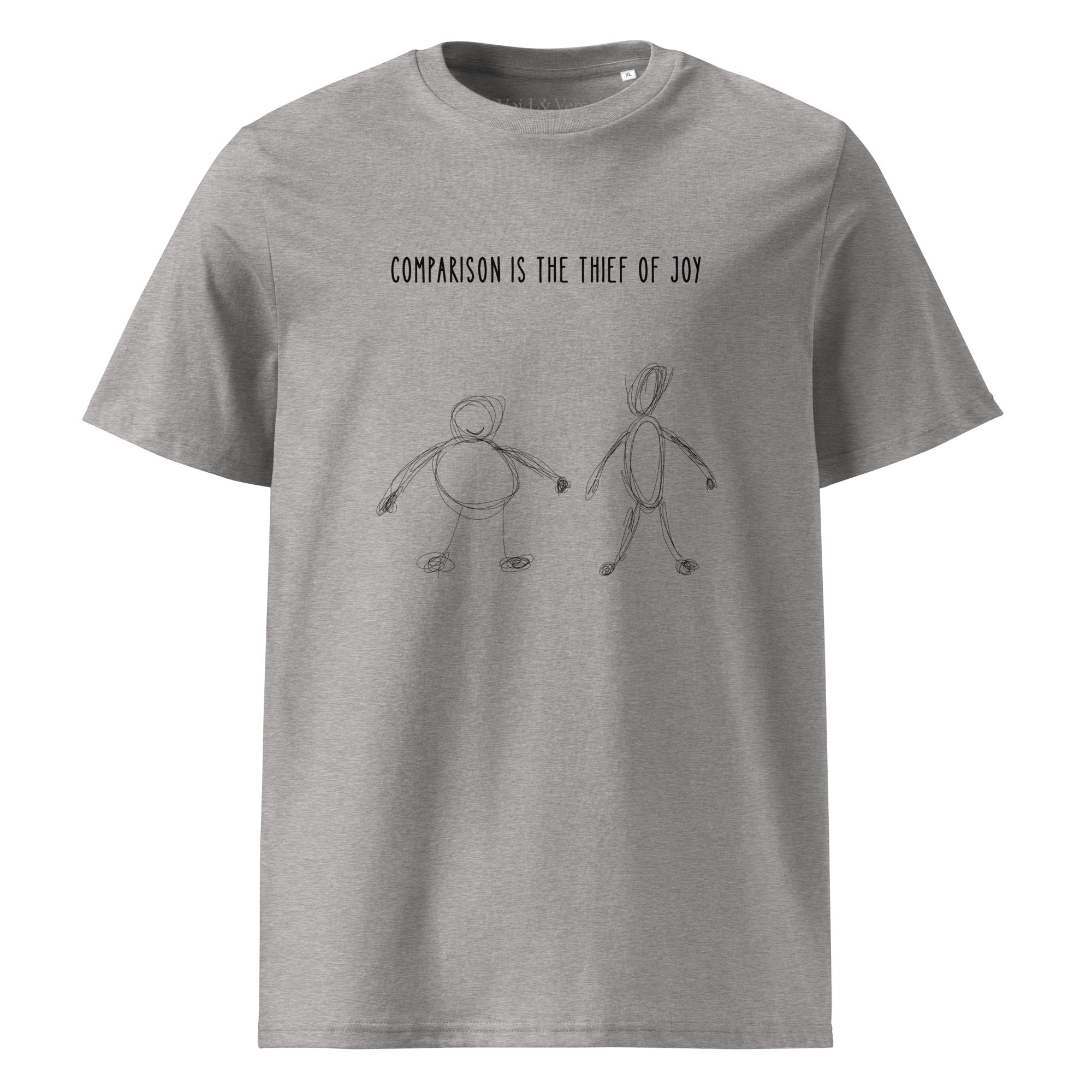 Comparison is the thief of joy. Unisex Regular Organic T-Shirt Unisex Regular Organic T-Shirt Void & Verse Heather Grey S