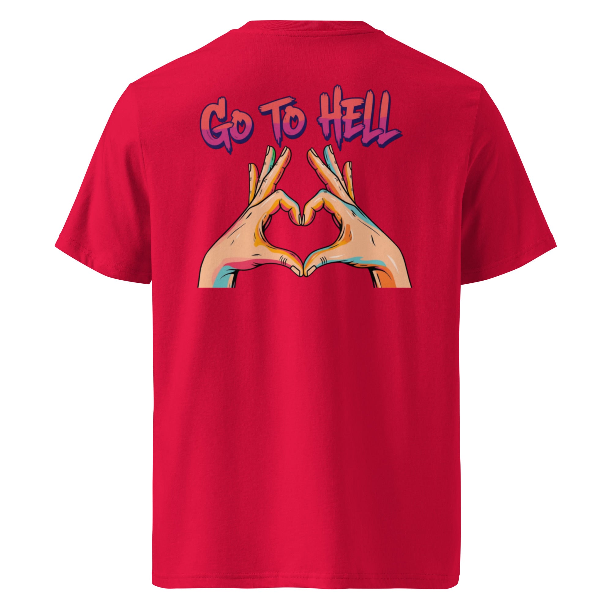 Go to hell. Unisex Regular Organic T-Shirt Unisex Regular Organic T-Shirt Void & Verse Red S