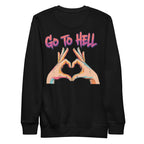 Go to hell. Unisex Sweatshirt Unisex Sweatshirt Void & Verse Black S