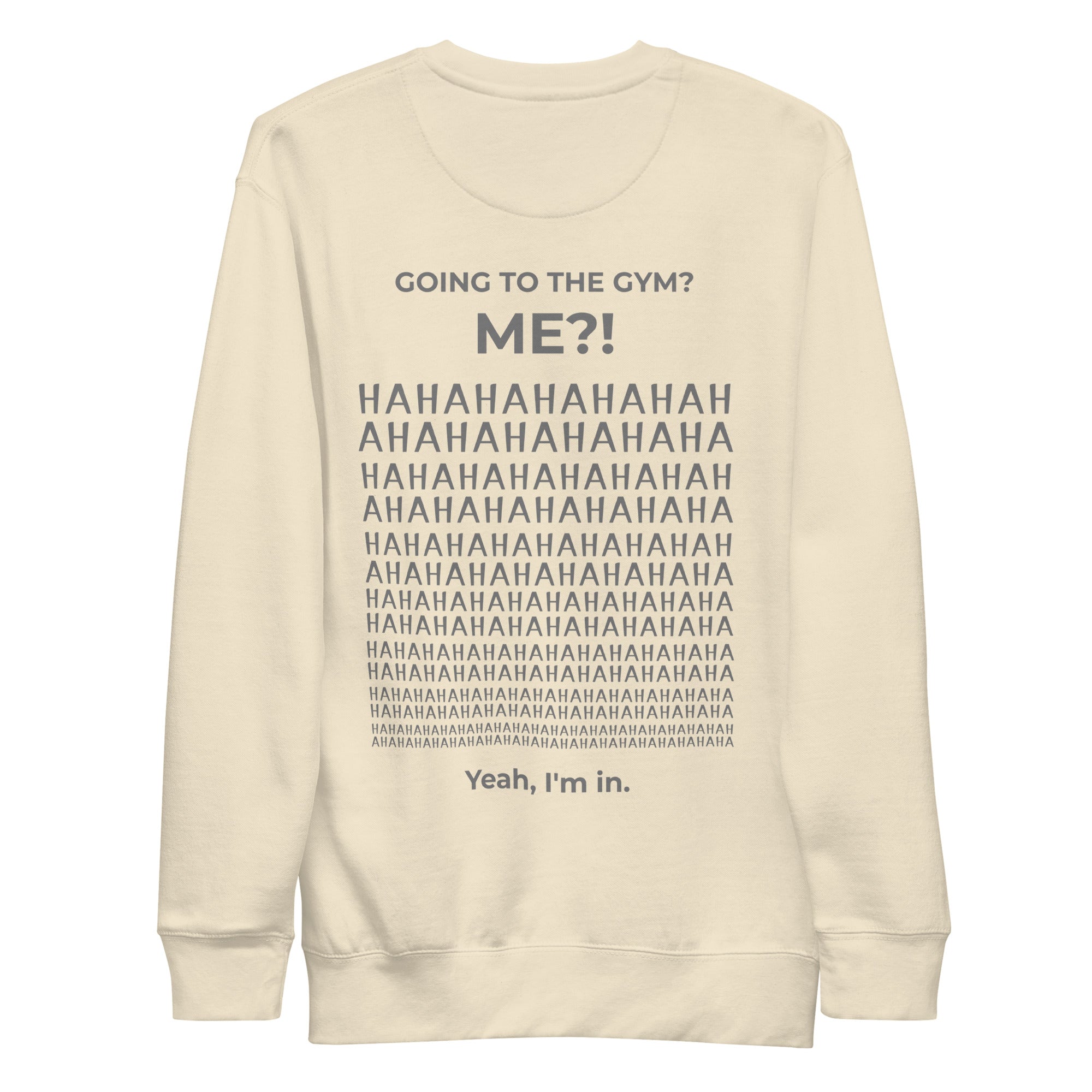 Going to the gym? I'm in. Unisex Sweatshirt Unisex Sweatshirt Void & Verse Bone S
