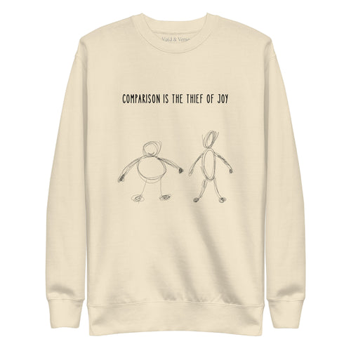 Comparison is the thief of joy. Unisex Sweatshirt Unisex Sweatshirt Void & Verse Bone S