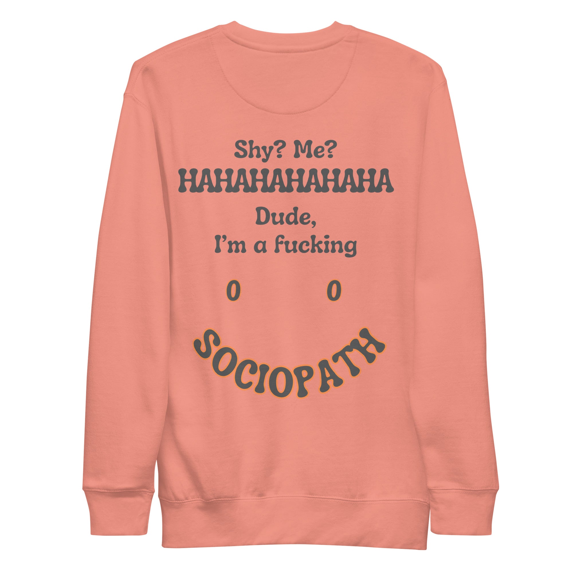 Sociopath. Unisex Sweatshirt Unisex Sweatshirt Void & Verse Dusty Rose S