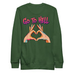 Go to hell. Unisex Sweatshirt Unisex Sweatshirt Void & Verse Forest Green S