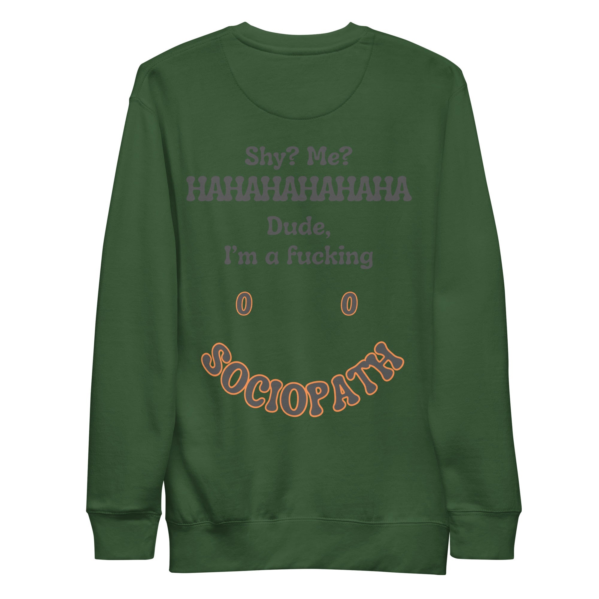 Sociopath. Unisex Sweatshirt Unisex Sweatshirt Void & Verse Forest Green S