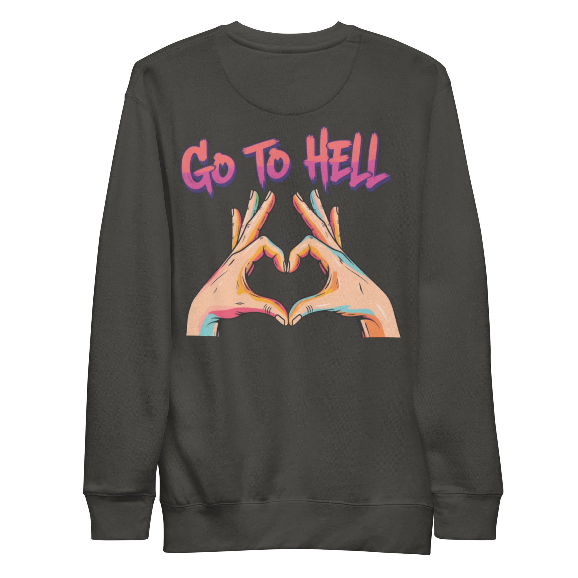 Go to hell. Unisex Sweatshirt Unisex Sweatshirt Void & Verse Vintage Black S