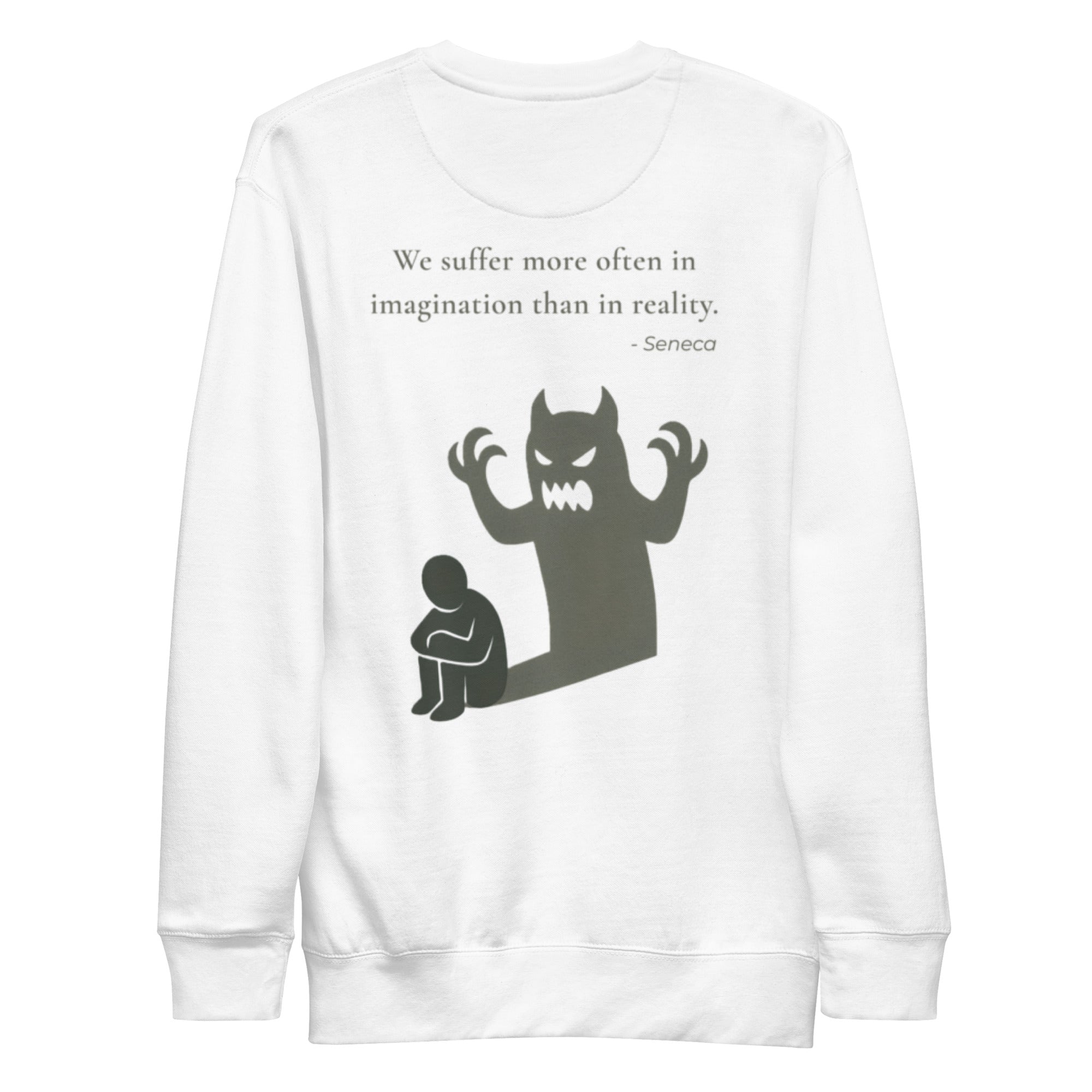 We suffer more in imagination. Unisex Sweatshirt Unisex Sweatshirt Void & Verse White S